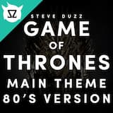 Game of Thrones Main Theme (80's Version)