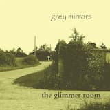 Grey Mirrors, Part 1