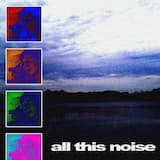 All This Noise