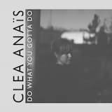 Do What You Gotta Do