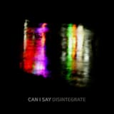 Disintegrate