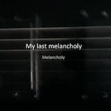 Melancholy
