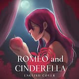 Romeo and Cinderella