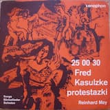 25 00 30 Fred Kasulzke protestazki