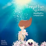 Breathe Again