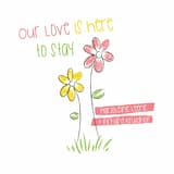 Our Love is Here to Stay