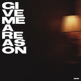 Give Me a Reason