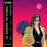 Something Between Us