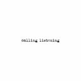 Calling Listening