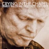 Crying in the Chapel