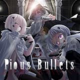 Pious Bullets