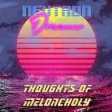Thoughts of Meloncholy
