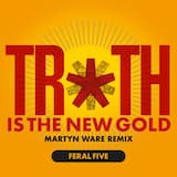 Truth Is The New Gold - Martyn Ware Remix
