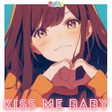 KISS ME BABY