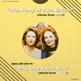 The Story of Two Sisters (theme from 'Soap')