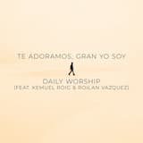 Te adoramos, gran yo soy