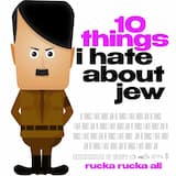 10 Things I Hate About Jew