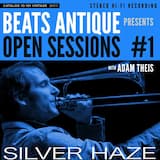 Open Sessions #1: Silver Haze