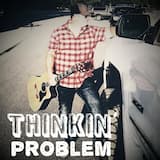 Thinkin’ Problem
