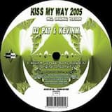 Kiss My Way 2005 (Kevin M vs Psaac Booty Mix)