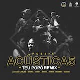Poesia Acústica #5: Teu Popô - Remix