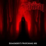 Somebody's Watching Me