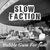 Bubble Gum for Josh