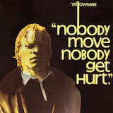 Nobody Move, Nobody Get Hurt