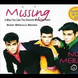 Missing (I Miss You Like the Deserts Miss the Rain) (radio version)
