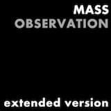 Mass Observation (extended version)