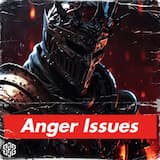Anger Issues