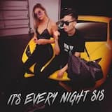 Its Every Night Sis