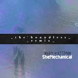 SheMechanical (_the boundless _remix)