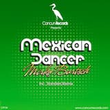 Mexican Dancer (Dub Mix)