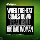 When the Heat Comes Down