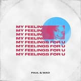 My Feelings For U