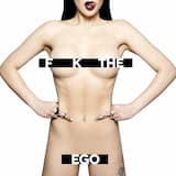 F**k the Ego