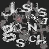 Jesus Was A Goon Sack