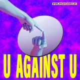 U Against U
