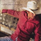 Livin' Like A Lonestar