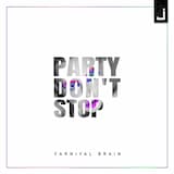 Party Don’t Stop