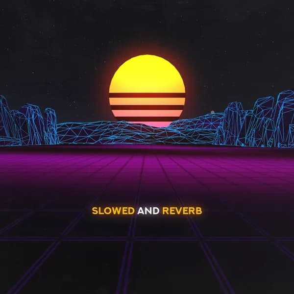 Slowed and Reverb image