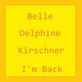Belle Delphine Kirschner I'm Back