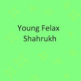 Young Felax Shahrukh