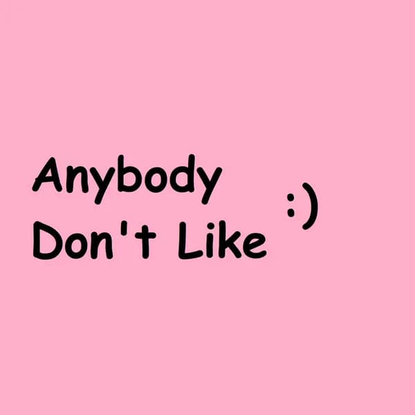 Anybody Don't Like image