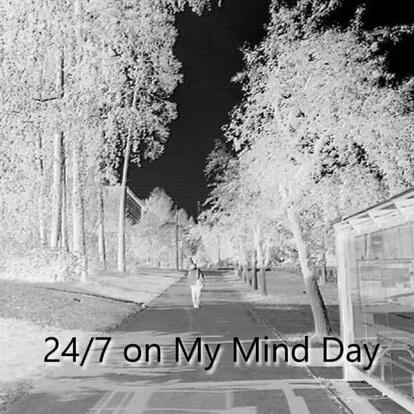 24/7 on My Mind Day image