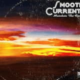 S.M.O.O.T.H. C.U.R.R.E.N.T.