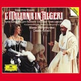 L'Italiana in Algeri: Act I. No. 4 "Quanta roba! Quanti schiavi!" / "Cruda sorte! Amor tiranno!"