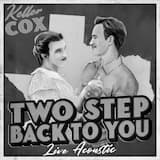 Two Step Back to You (live acoustic)