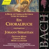 Choralvorspiel, BWV 709 / Choralsatz, BWV 332 “Herr Jesu Christ, dich zu uns wend”